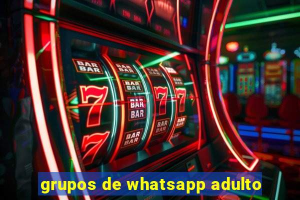 grupos de whatsapp adulto